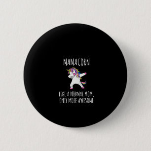 Bóton Redondo 5.08cm Mamacorn Feminino Como Uma Mãe Só Que Incrível Dab