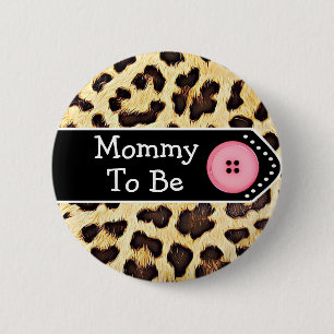 Bóton Redondo 5.08cm Mamãe a ser Chá de fraldas de impressão Leopardo