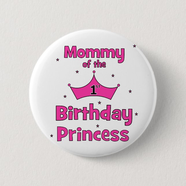 Bóton Redondo 5.08cm Mamães da princesa do primeiro aniversario! (Frente)