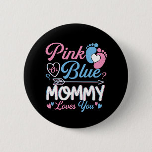 Bóton Redondo 5.08cm Mamães Rosa Ou Azul Te Ama Engraçada Revolução De 