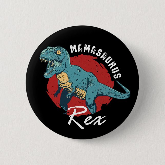 Bóton Redondo 5.08cm Mamasaurus Rex Funny e T-Rex Dinossauro Bonito Mãe (Frente)