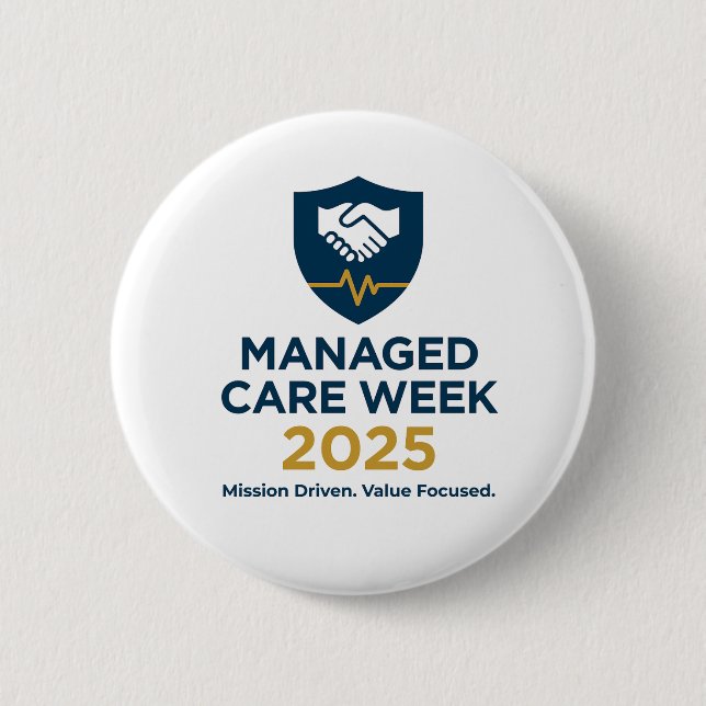Bóton Redondo 5.08cm Managed Care Week 2025 - 2.25 Inch Button (Frente)
