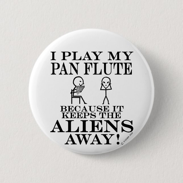 Bóton Redondo 5.08cm Mantém os Aliens longe da Pan Flute (Frente)