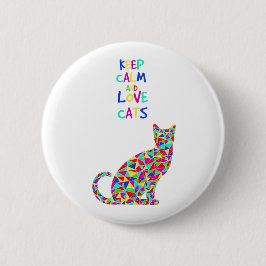 Bóton Redondo 5.08cm Mantenha a calma e ame gatos