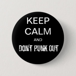 Bóton Redondo 5.08cm Mantenha a calma e não faça punk para fora