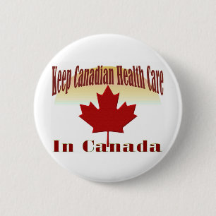 Bóton Redondo 5.08cm Mantenha cuidados médicos canadenses em Canadá