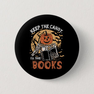 Bóton Redondo 5.08cm Mantenha o doce Eu levo livros esqueleto Halloween
