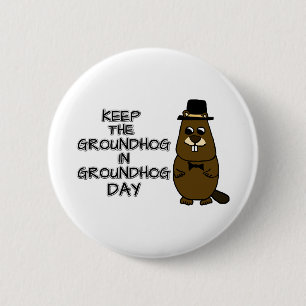 Bóton Redondo 5.08cm Mantenha o Groundhog no Dia da Marmota