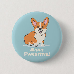 Bóton Redondo 5.08cm Mantenha-Se Pawsitivo, Seja Positivo, Cão Cachorr