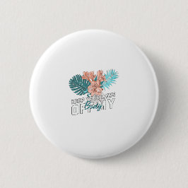 Bóton Redondo 5.08cm Mantenha suas leis longe do meu corpo