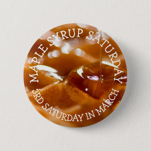 Bóton Redondo 5.08cm Maple Syrup Sábado Feriados de Comida Engraçados