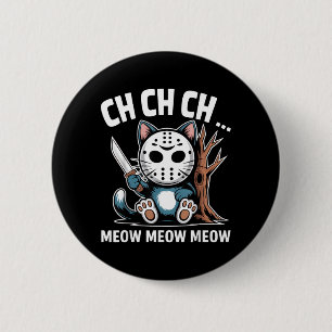 Bóton Redondo 5.08cm Máscara de Gato Meow Meow Ch Ch Ch Divertida de Ha