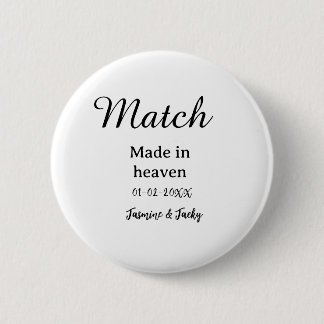 Bóton Redondo 5.08cm Match made in heaven add name date simple calligra