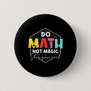 Bóton Redondo 5.08cm Matemática Divertida Volta às Aulas Faça Cálculos 