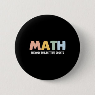 Bóton Redondo 5.08cm Matemática o Único Assunto Que Conta - Chá de Mate