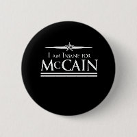 MCCAIN 2008: INSANE FOR MCCAIN