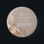 Bóton Redondo 5.08cm Melhor Amigo da Grama Boho Pampas<br><div class="desc">Um núpcias para o melhor amigo da noiva com tons neutros e folhagem de grama de pampas.</div>