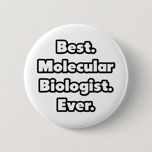 Bóton Redondo 5.08cm Melhor. Biólogo molecular. Nunca. (Frente)