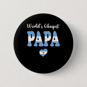 Bóton Redondo 5.08cm Melhor Pai do Papa Argentina do Mundo