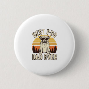 Bóton Redondo 5.08cm Melhor Pai Pug de Todos os Tempos Camisa Vintage P