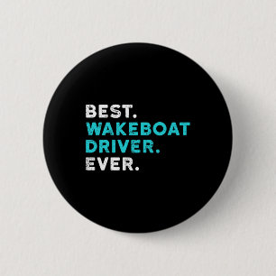 Bóton Redondo 5.08cm Melhor Piloto de Wakeboat de Todos os Tempos Camis