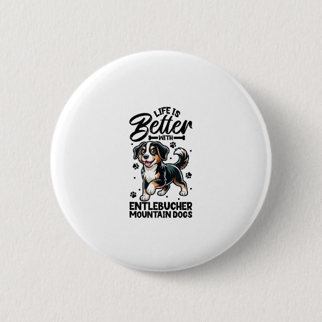 Bóton Redondo 5.08cm Melhor vida com entlebucher Mountain Dog (Frente)