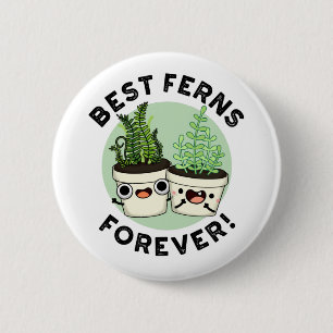 Bóton Redondo 5.08cm Melhores Ferns Para O BFF Cortado Pun