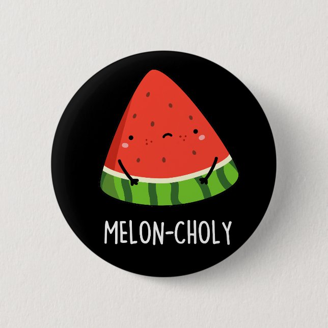Bóton Redondo 5.08cm Melon Choly Funny Sad Watermelon Pun Dark BG (Frente)