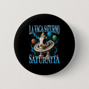 Bóton Redondo 5.08cm Meme de Brainrot Italiano La Vaca Saturno Saturnit