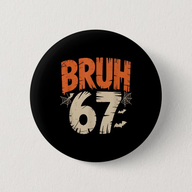 Bóton Redondo 5.08cm Meme do Bruh Halloween 67  (Frente)
