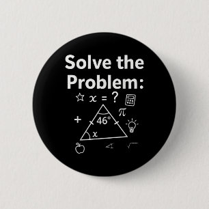 Bóton Redondo 5.08cm Meme Engraçado de Matemática 67 Resolva o Problema