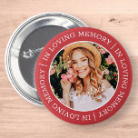 Bóton Redondo 5.08cm Memorial In Loving Memory Modern Custom Photo<br><div class="desc">Este design simples e moderno é composto por tipografia de serifa e adiciona uma foto personalizada. "In Loving Memory" rodeia a foto personalizada do seu amado.</div>