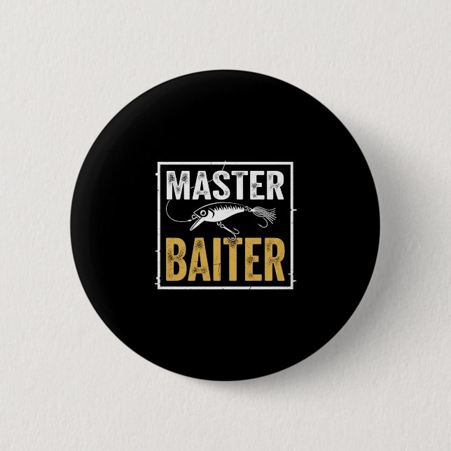 Bóton Redondo 5.08cm Mens master baiter funny fishing graphic (Frente)