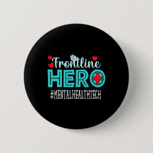Bóton Redondo 5.08cm Mental Health Tech Frontline Hero Trabalhadoras