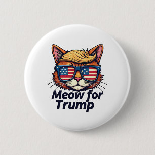 Bóton Redondo 5.08cm Meow for Trump Torne os Gatos Seguros Novamente El