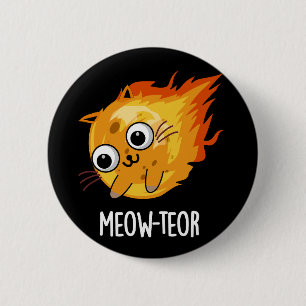 Bóton Redondo 5.08cm Meow-teor Funny Meteor Pun Dark BG