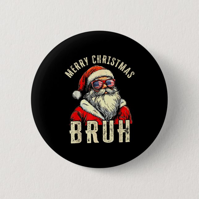 Bóton Redondo 5.08cm Merry Christmas Bruh Funny Santa Claus Retro Men W (Frente)