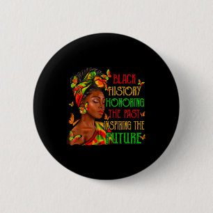 Bóton Redondo 5.08cm Mês da História Negra Honrando o Passado Inspirand
