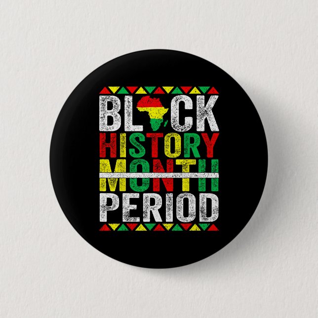 Bóton Redondo 5.08cm Mês da História Negra Período Afro-Americano Negro (Frente)