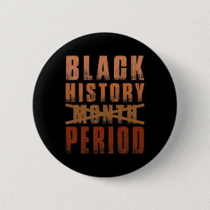 Bóton Redondo 5.08cm Mês da História Negra Período Melanina América Afr