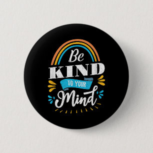 Bóton Redondo 5.08cm Mês De Consciência Da Saúde Mental Seja Bonito Par