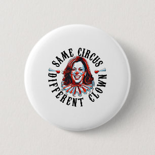 Bóton Redondo 5.08cm Mesmo Circo Diferente Palhaço Funny Kamala Harris 