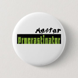 Bóton Redondo 5.08cm Mestre da Procrastinação - Botão Padrão