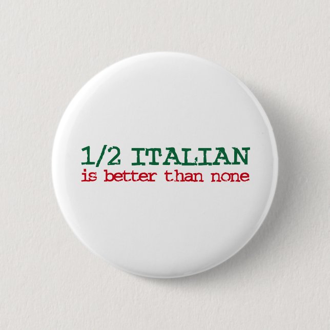 Bóton Redondo 5.08cm Metade de italiano (Frente)