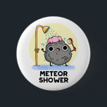 Bóton Redondo 5.08cm Meteor Chá Funny Science Pun<br><div class="desc">Meteor Chá Funny Science Pun apresenta uma rocha de meteoros tendo um chá. Bonito presente de trocadilho para família e amigos que adoram trocadilhos de meteoro fofo.</div>
