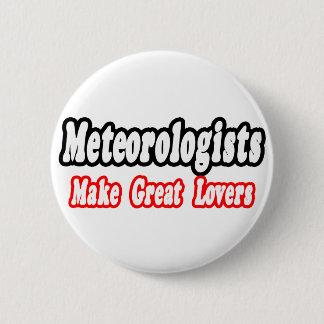 Bóton Redondo 5.08cm Meteorologistas Fazem Excelente