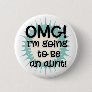 Bóton Redondo 5.08cm Meu Deus, eu vou ser um botão de tia