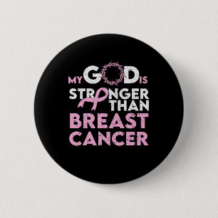 Bóton Redondo 5.08cm Meu Deus Mais Forte Que A Consciência Do Cancer D