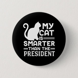 Bóton Redondo 5.08cm Meu gato é mais esperto que o Presidente