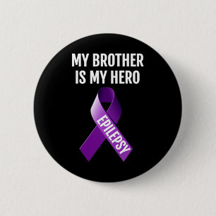 Bóton Redondo 5.08cm Meu Irmão É Meu Herói Epilepsia Sensibilizar A Cam